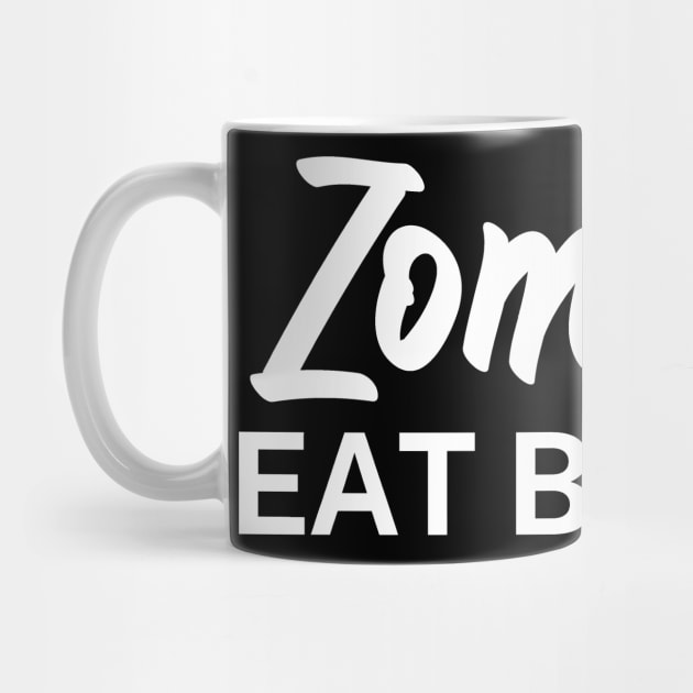 Zombies eat brains by maxcode